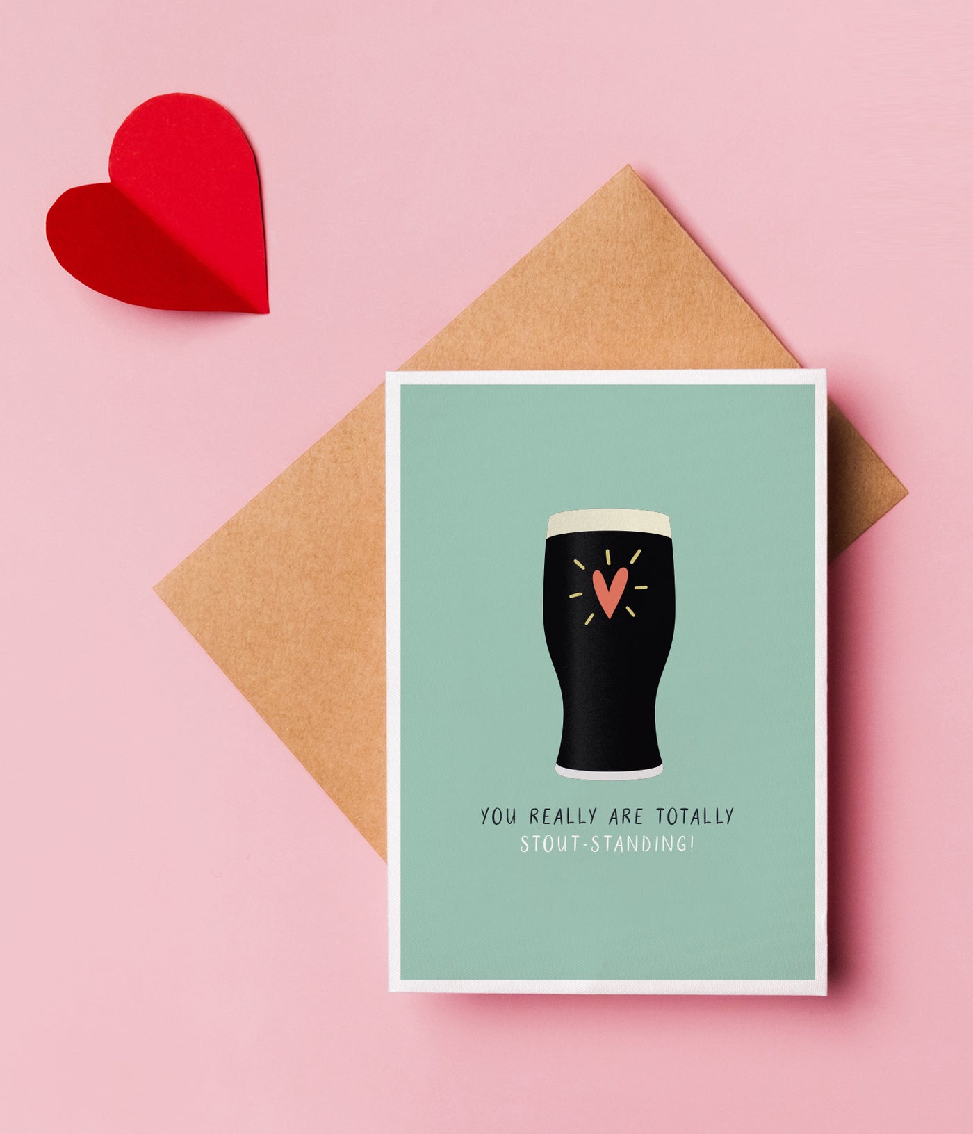 'You Really Are Stout-Standing' Valentine's Card