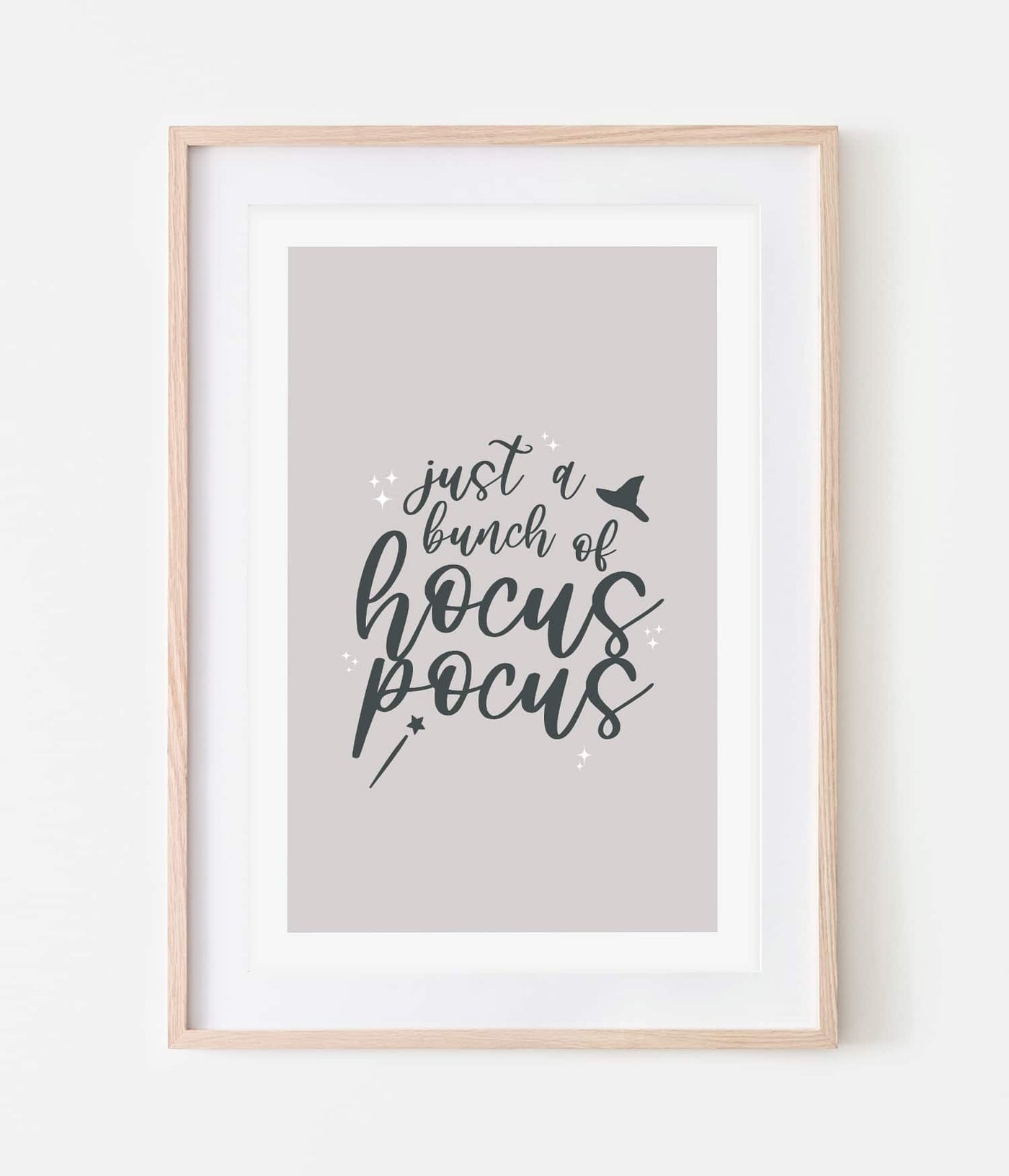 'Just a Bunch of Hocus Pocus' Print