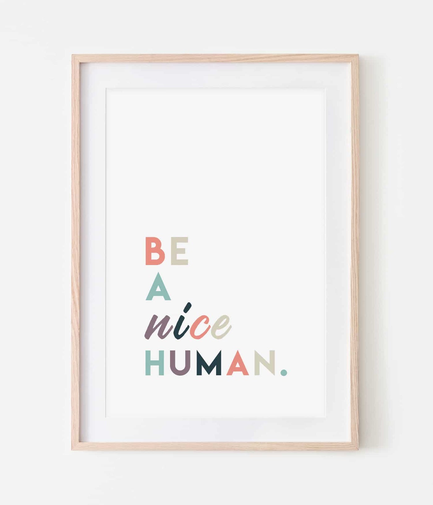 'Be a Nice Human' Print