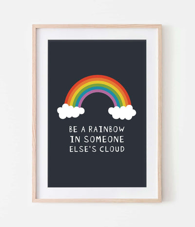 'Be a Rainbow' Print