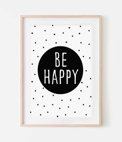 'Be Happy' Print