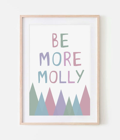 'Be More' Print