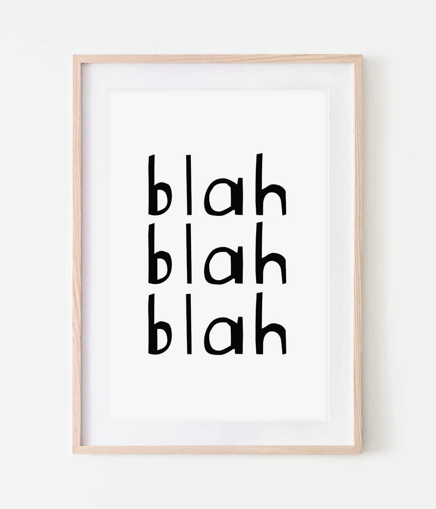 'Blah, Blah, Blah' Print