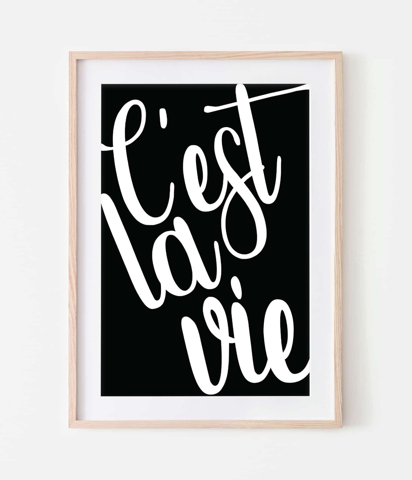 'C'est la Vie' Print