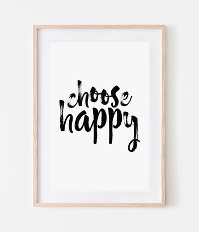 'Choose Happy' Print