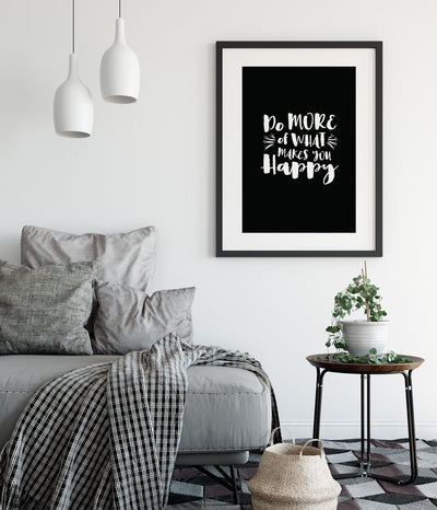 'Do More of What Makes You Happy' Print