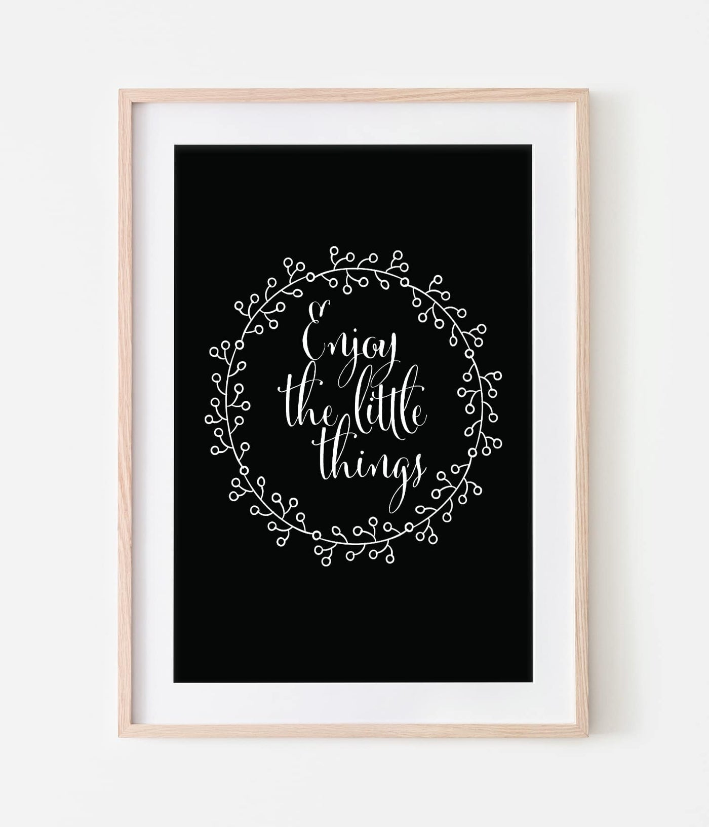 'Enjoy the Little Things' Print