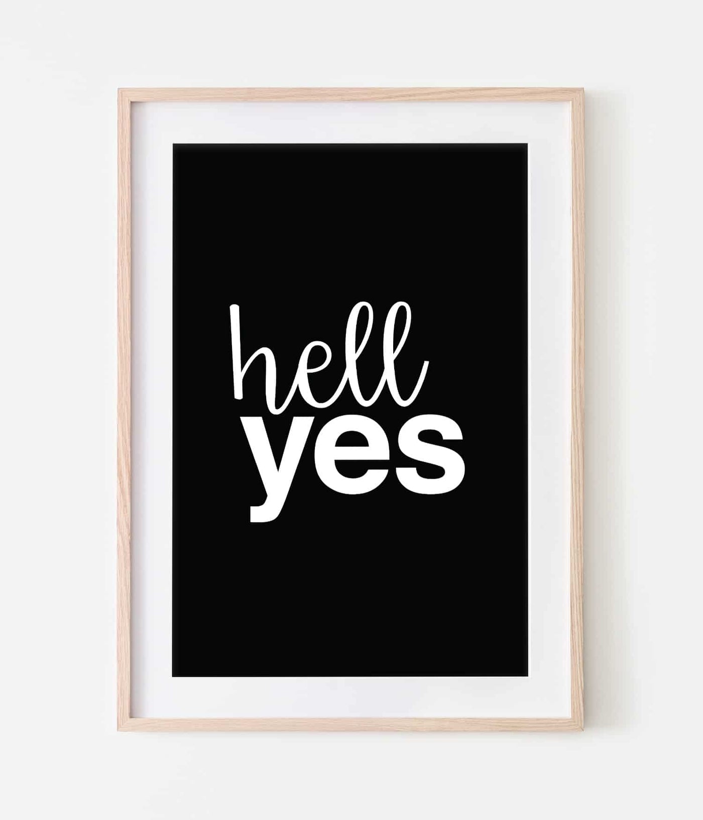 'Hell Yes' Print