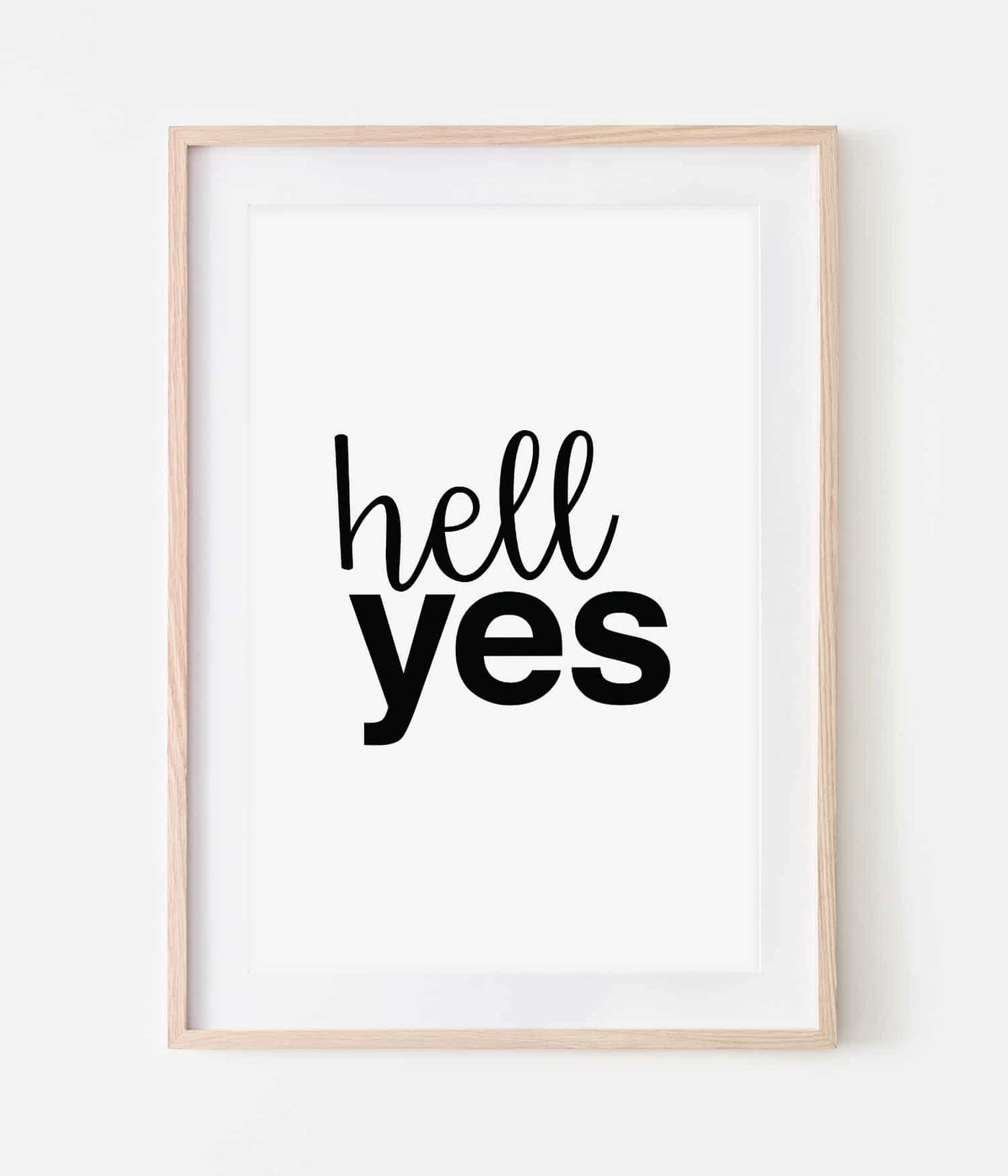 'Hell Yes' Print