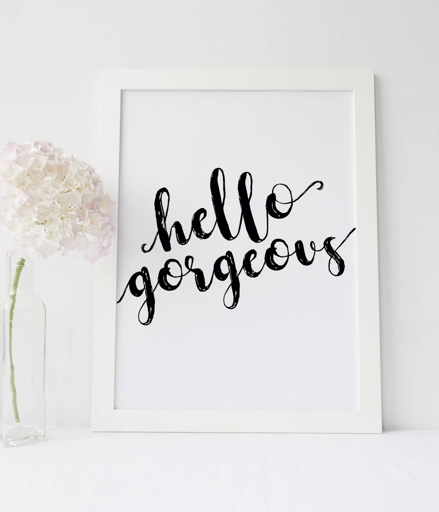 'Hello Gorgeous' Print