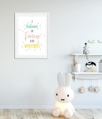 'I Believe in Fairies and Unicorns' Print