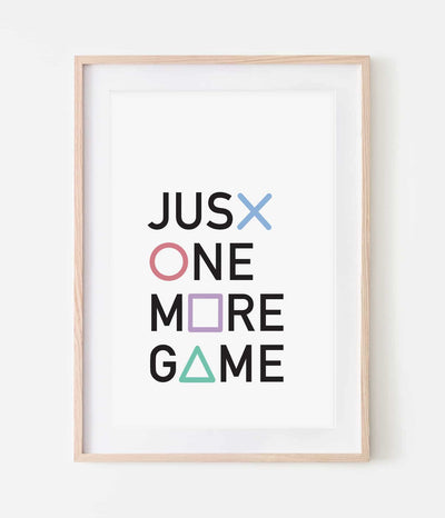 'Just One More Game' Print