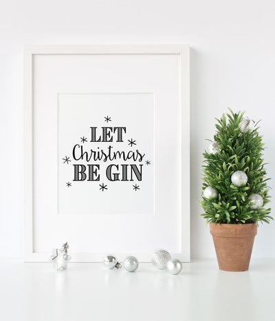 'Let Christmas Be Gin' Christmas Print