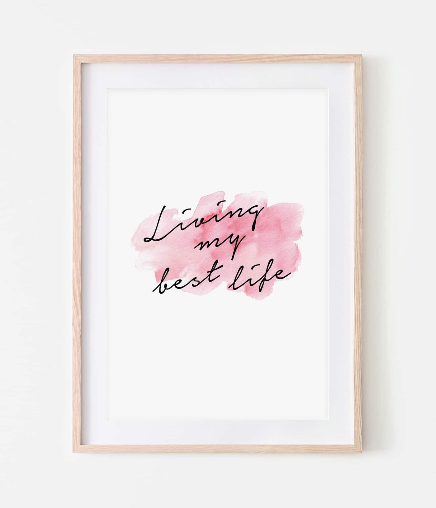 'Living my Best Life' Print