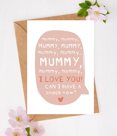 'Can I Have A Snack' Mother's Day Card