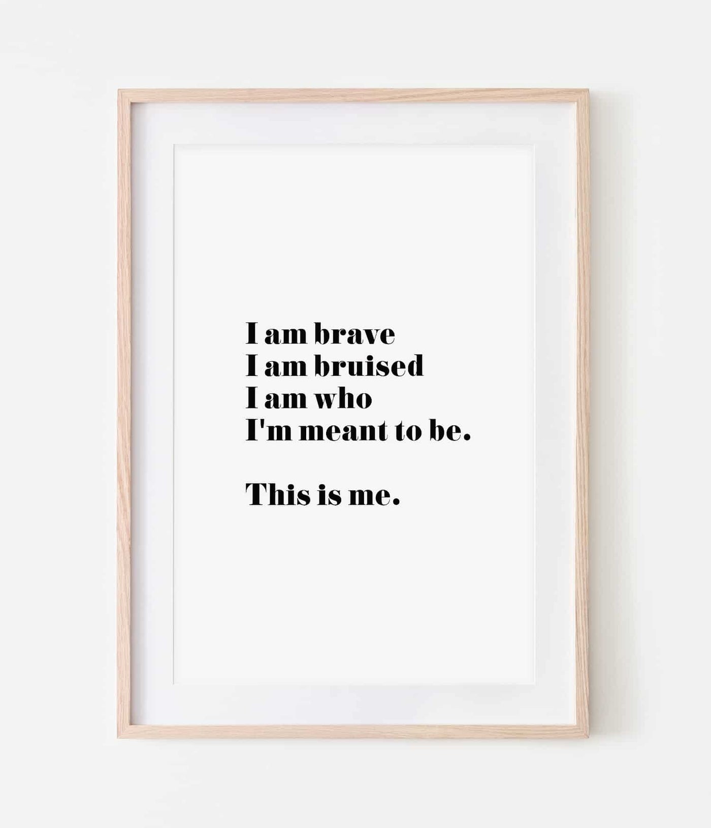 'This Is Me' Print