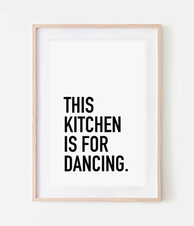'This Kitchen is for Dancing' Print