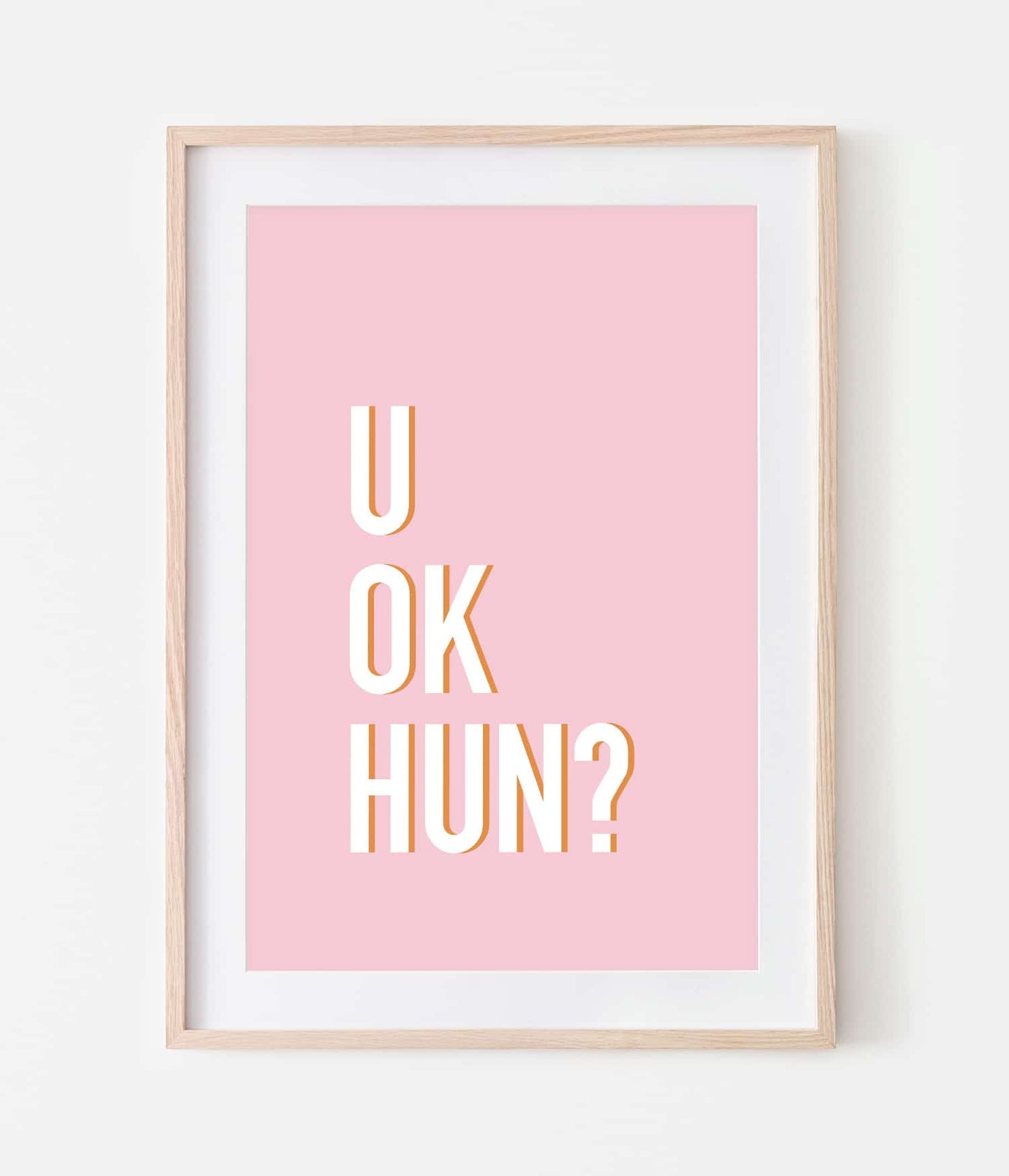 'U ok hun?' Print