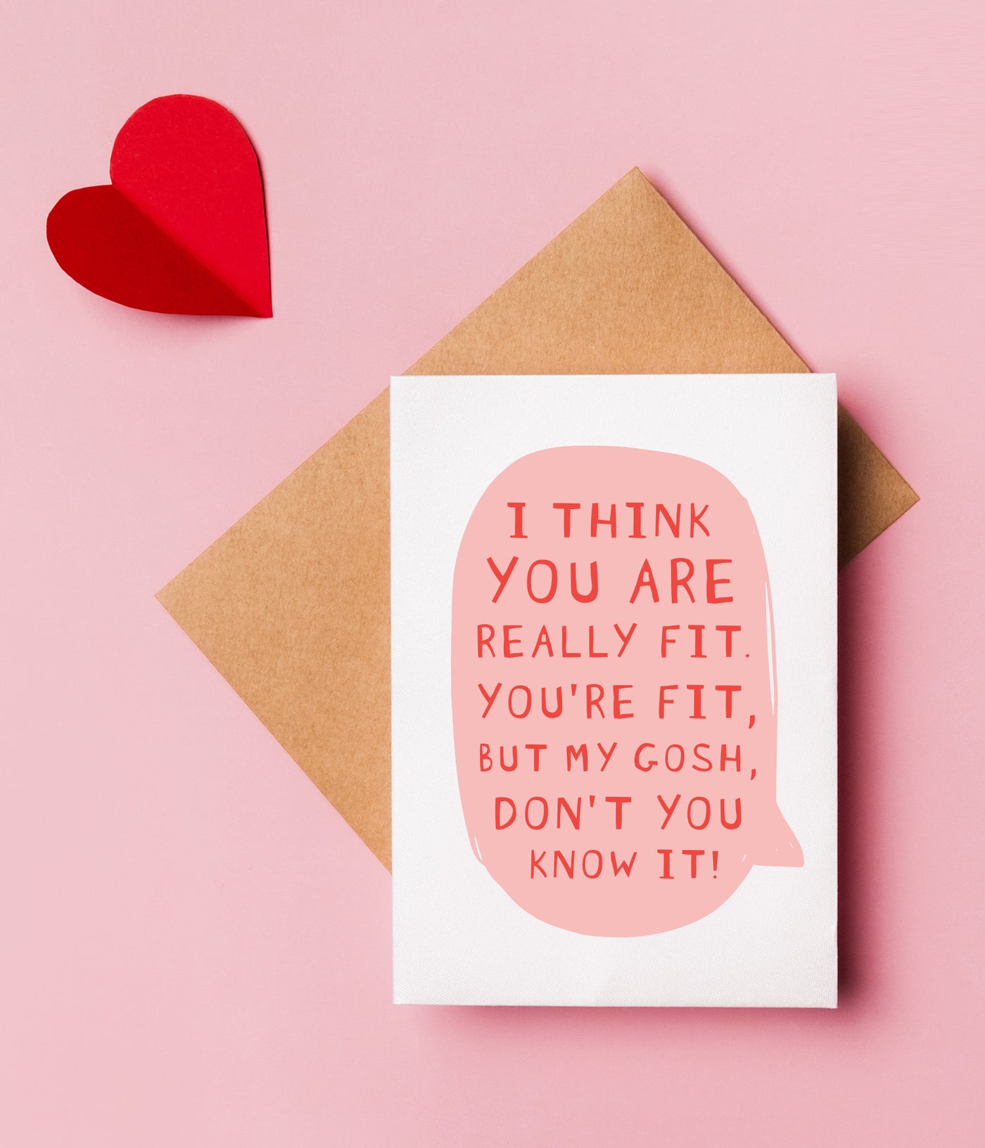 'I Think You Are Really Fit' Valentine's Card