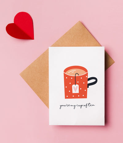 'You're My Cup Of Tea' Valentine's Card