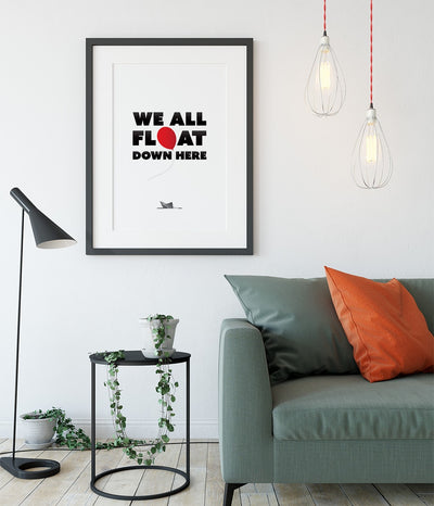 'We All Float Down Here' Print