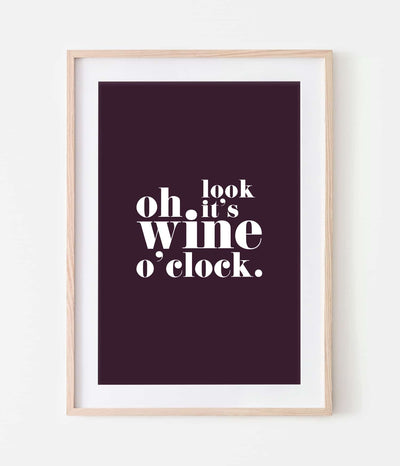 'Oh Look It's Wine O'clock' Print