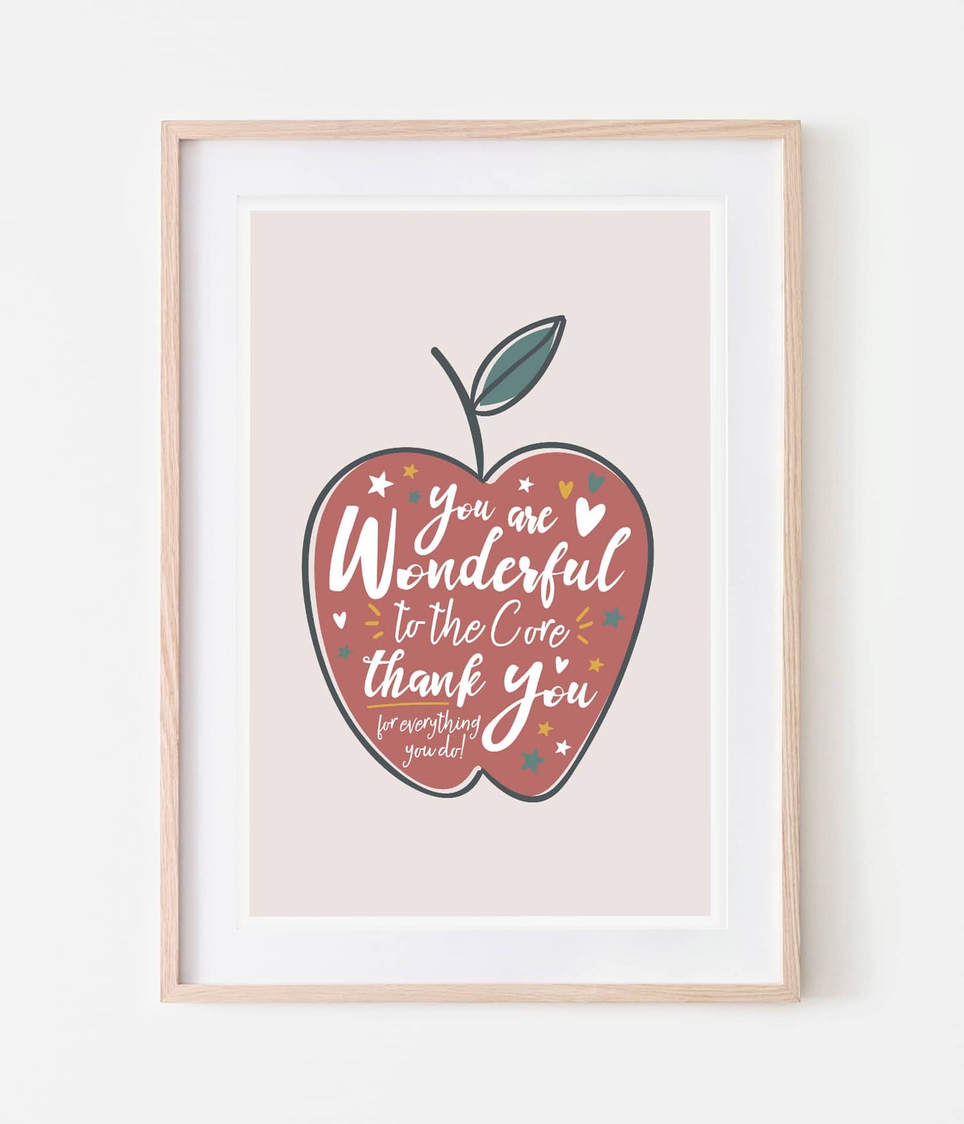 'Wonderful to the Core' Teacher Print