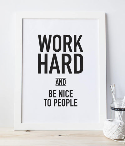 'Work Hard' Print