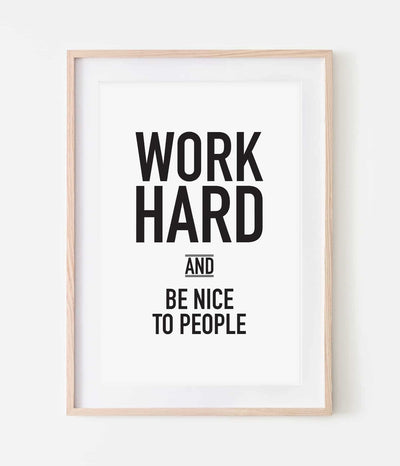 'Work Hard' Print