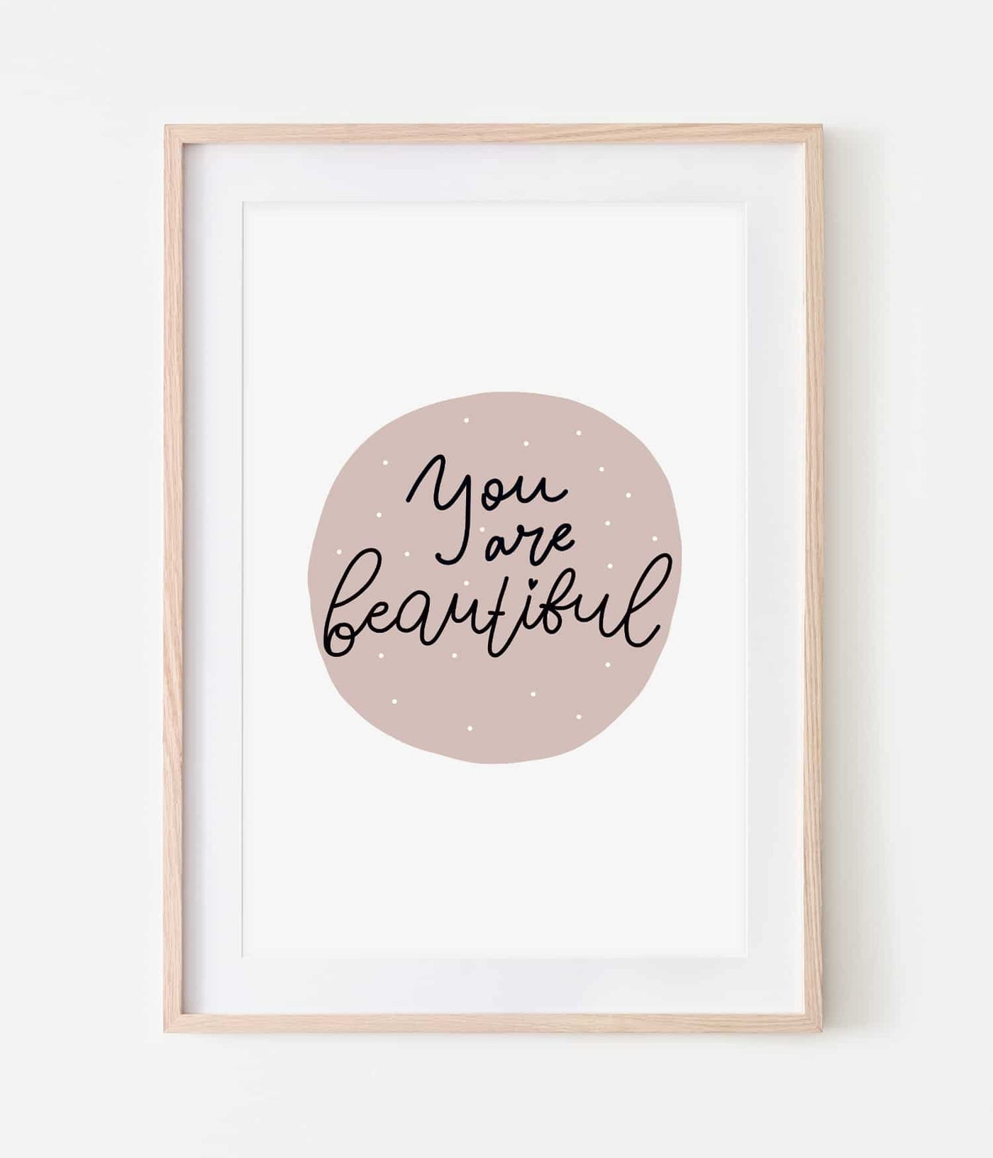 'You Are Beautiful' Print