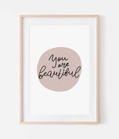 'You Are Beautiful' Print
