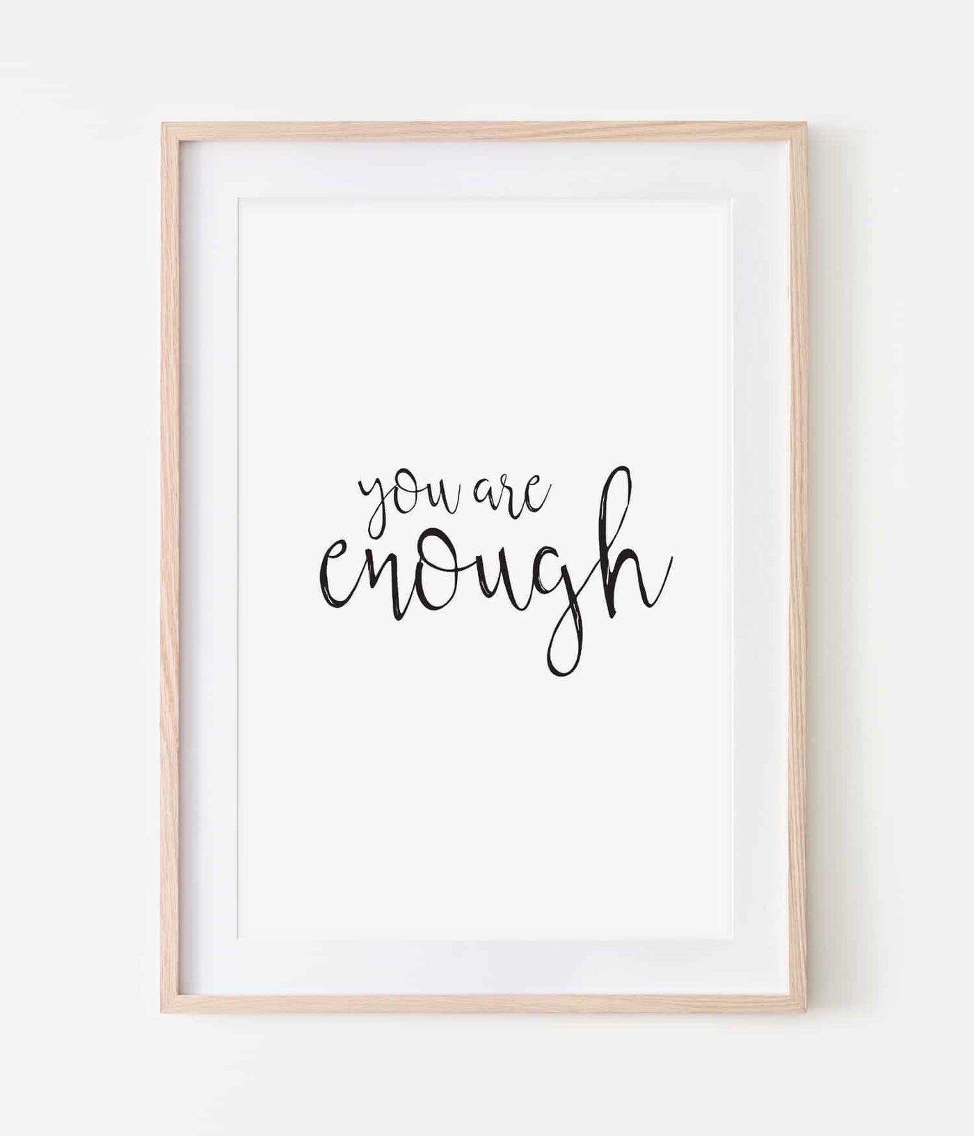 'You are enough' Print
