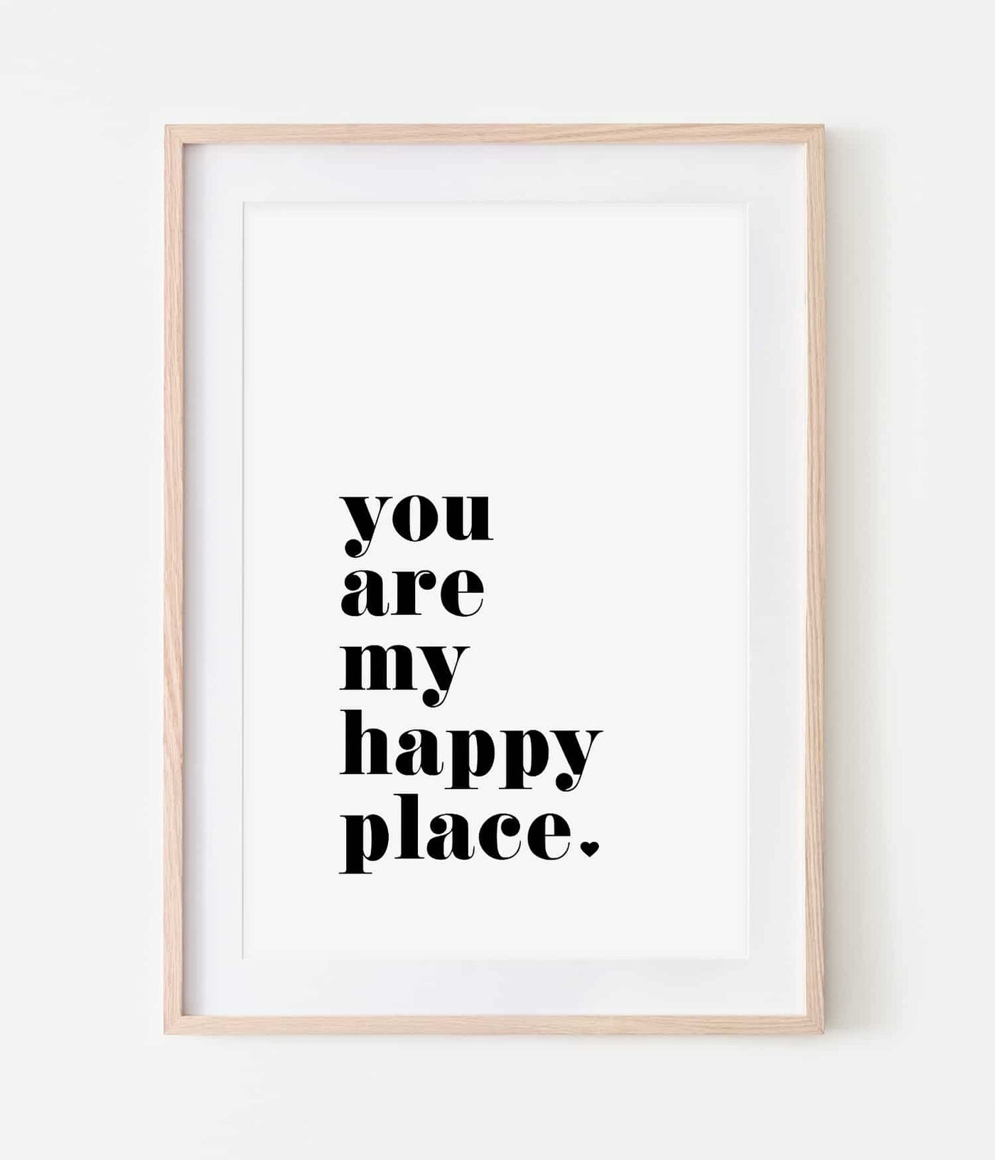 'You Are My Happy Place' Print