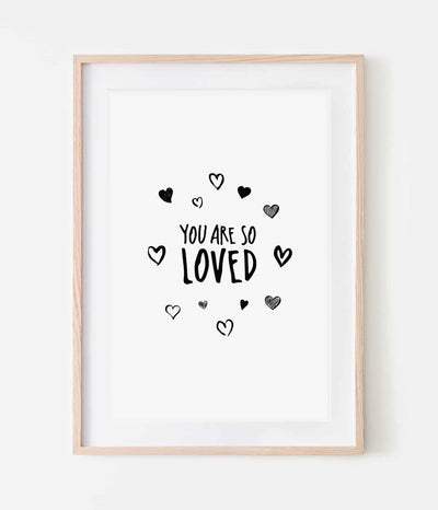 'You Are So Loved' Print