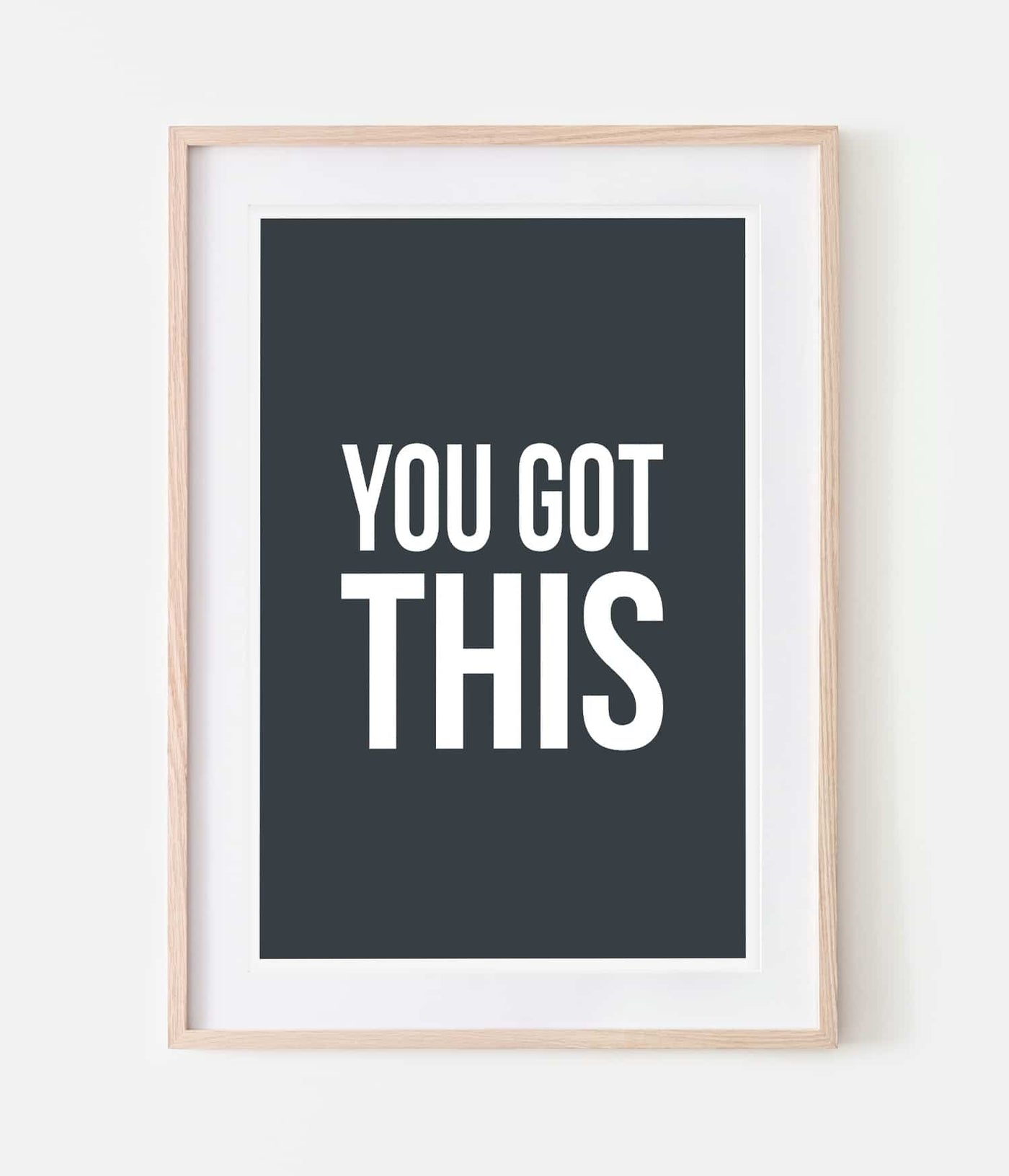 'You Got This' Print
