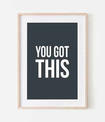 'You Got This' Print
